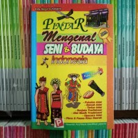 Pintar Mengenal seni & Budaya Indonesia