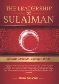 The Leadership of Sulaiman : Rahasia menjadi Pemimpin Besar