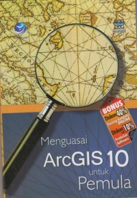 Menguasai ArcGIS10 untuk pemula