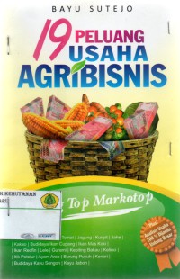 19 Peluang Usaha Agribisnis: paling top markotop