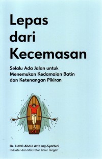 Lepas Dari Kecemasan