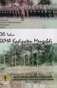 36 Tahun SKMA Kadipaten Mengabdi