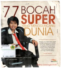 77 Bocah Super yang Mengguncang Dunia