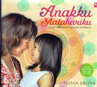 Anakku Matahariku: kisah inspiratif ibu dan putrinya