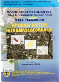 Modul Paket Keahlian 088: Aplikasi Sistem Informasi Geografis