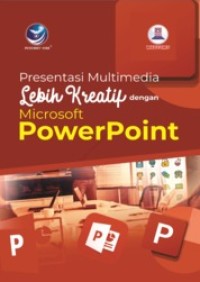 Presentasi Multimedia Lebih Kreatif dengan Microsoft PowerPoint