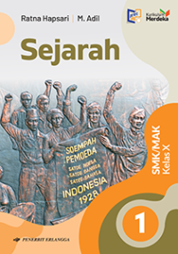 Sejarah SMK/MAK Kelas X Kurikulum Merdeka