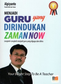 Menjadi Guru Yang Dirindukan Zaman Now: langkah- langkah menjadi guru yang digugu dan ditiru