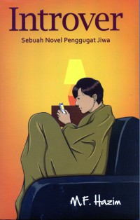 Introver: sebuah novel penggugat jiwa