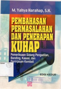 Pembahasan Permasalahan Penerapan KUHAP