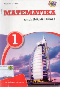 Matematika untuk SMK/MAK kelas X: KURIKULUM 2013