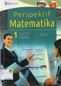 Prespektif Matematika : untuk kelas 1 SMA Dan MA Program Wajib, Kurikulum 2013