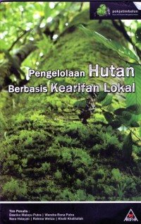 Pengelolaan Hutan Berbasis Kearifan Lokal