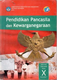 Pendidikan Pancasila Dan Kewarganegaraan SMA/MAK KELAS X Semester 1