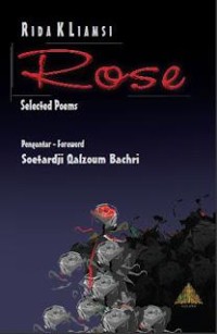 Rose
Selected Poems