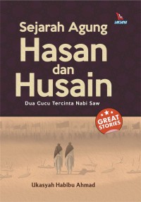 Sejarah Agung HASAN dan HUSAIN