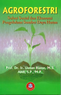 Agroforesti Solusi Sosial dan Ekonomi Pengelolaan Sumber Daya Hutan