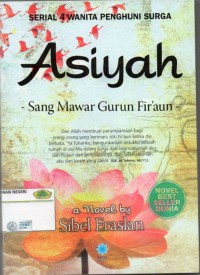 ASIYAH: SANG MAWAR GURUN FIR'AUN