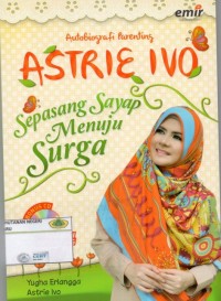 Astrie Ivo: sepasang sayap menuju surga