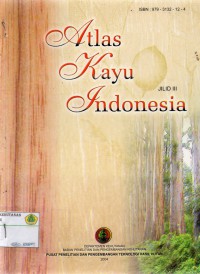 Atlas Kayu Indonesia Jilid III