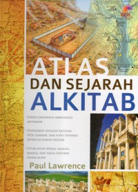 Atlas dan Sejarah Alkitab= The Lion Atlas of Bible History