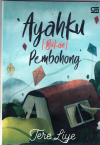 Ayahku (Bukan) Pembohong