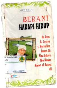 Berani Hadapi Hidup