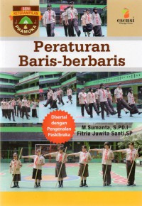 Peraturan Baris- Berbaris: disertai dengan pengenalan paskibraka