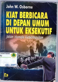 Kiat Berbicara di Depan Umum Untuk Eksekutif Jalan Menuju Keberhasilan