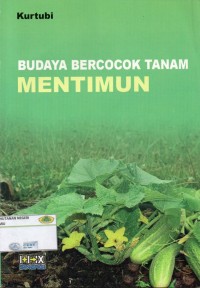 Budidaya Bercocok Tanam Mentimun