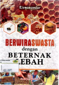 Berwiraswasta Dengan Beternak Lebah