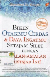 Bikin Otakmu Cerdas & Daya Ingatmu Setajam Silet Dengan Amalan- Amalan Mustajab Ini