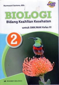 Biologi Bidang Keahlian Kesehatan untuk SMK/MAK KELAS XI : KURIKULUM 2013