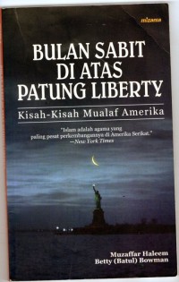 Bulan Sabit Di Atas Patung Liberty: kisah -kisah mualaf amerika