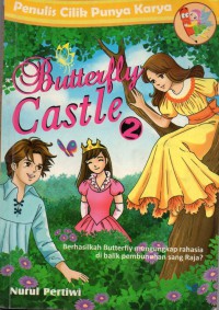 Butterfly Castle 2 : berhasilkah butterfly mengungkap rahasia di balik pembunuhan sang raja?