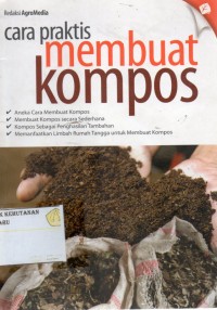 Cara Praktis Membuat Kompos