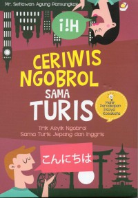 Ceriwis Ngobrol Sama Turis Trik Asyik Ngobrol Sama Turis Jepang dan Inggris