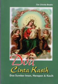 Doa Cinta Kasih : doa sumber iman, harapan & kasih