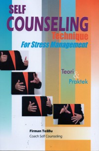 Self Counseling Technique For Stress Management teori dan praktek