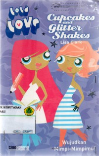 Lola Love : Cupcakes and Glitter Shakes