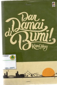 Dan Damai di Bumi