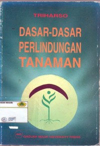 Dasar-Dasar Perlindungan Tanaman