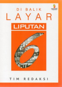 Di Balik Layar Liputan 6