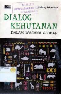 Dialog Kehutanan Dalam Wacana Global