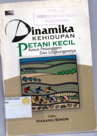 Dinamika Kehidupan Petani Kecil Kasus Pesanggem & Lingkungan