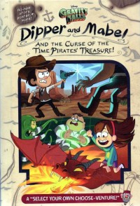 Dipper and Mabel and the curse of the time pirates' treasure