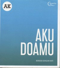 Aku Doamu: berdoa dengan hati