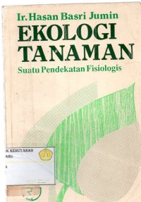 Ekologi Tanaman Suatu Pendekatan Fisiologis