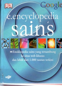 Encyclopedia SAINS : ensiklopedia sains yang tersambung ke situs web khusus dan lebih dari 1.000 tautan terakhir