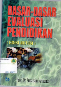 Dasar-Dasar Evaluasi Pendidikan ( Revisi)